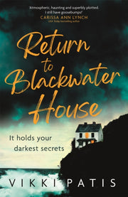Return To Blackwater House