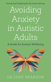 Avoiding Anxiety In Autistic Adults