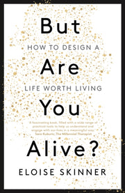 But Are You Alive
