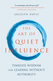Art Of Quiet Influence