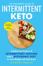Beginners Guide To Intermittent Keto