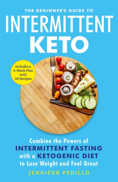 Beginners Guide To Intermittent Keto