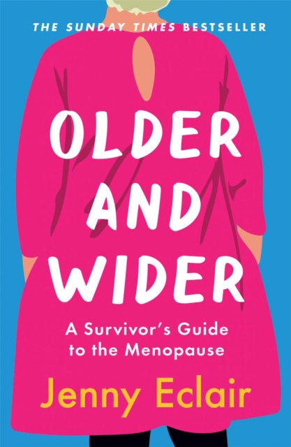 Older & Wider