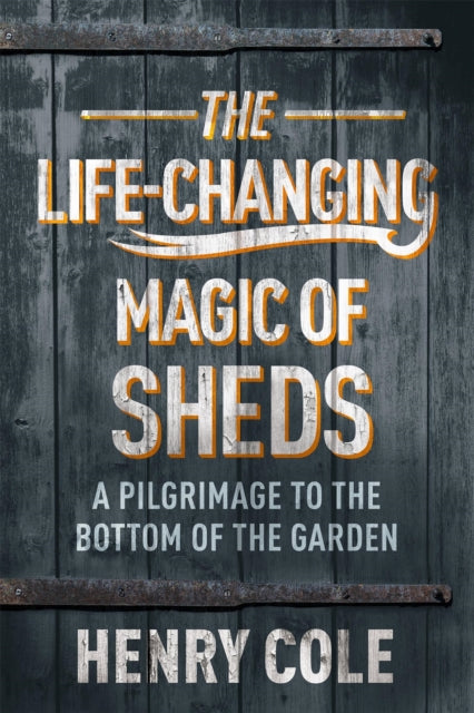 Life Changing Magic Of Sheds