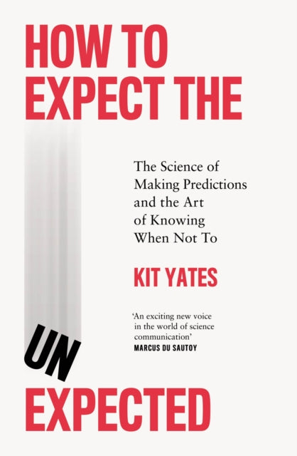How To Expect The Unexpected By Yates, Kit