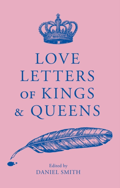 Love Letters Of Kings & Queens