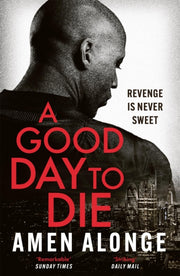Good Day To Die