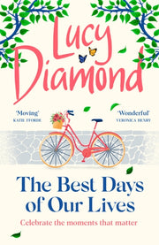 Best Days Of Our Lives By Diamond, Lucy