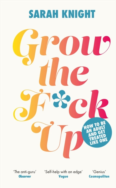 Grow The F Ck Up