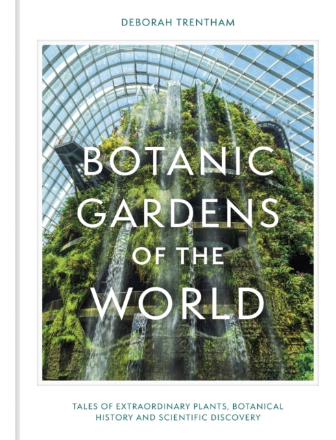 Botanic Gardens Of The World