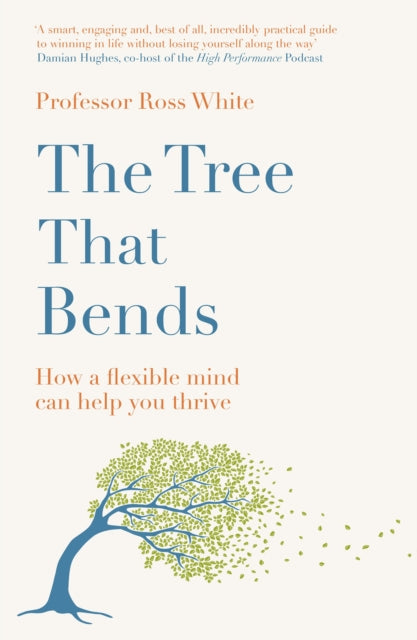 Tree That Bends By White, Dr Ross G.