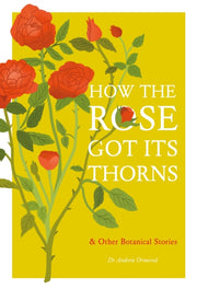 How The Rose Got Its Thorns