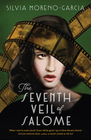 Seventh Veil Of Salome By Moreno-garcia, S