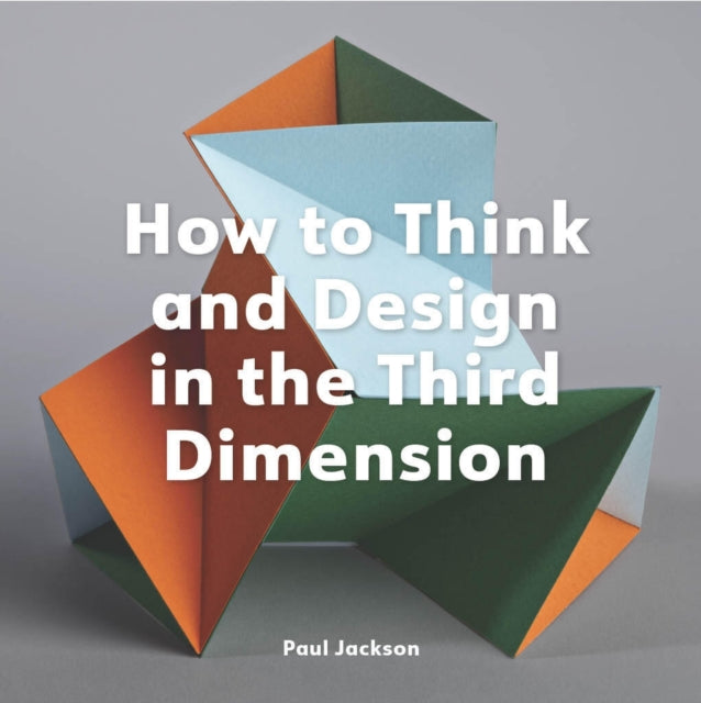 How To Think And Design In The Third Di