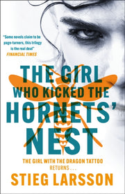 Girl Who Kicked The Hornets Nest By Larsson, Stieg
