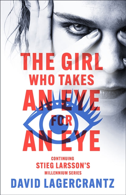 Girl Who Takes An Eye For An Eye By Lagercrantz, David