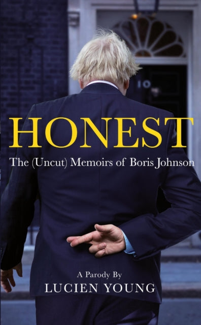 Honest Uncut Memoirs Of Boris Johnson