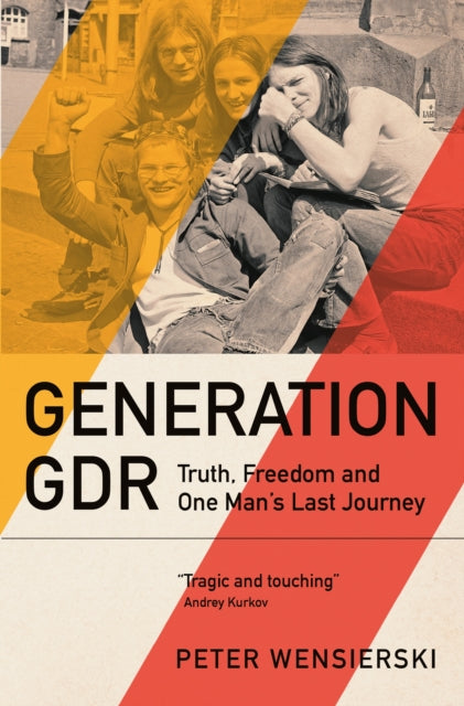 Generation Gdr By Wensierski, Peter