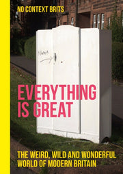 Everything Is Great Nocontextbrits