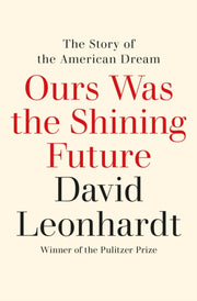 Ours Was The Shining Future