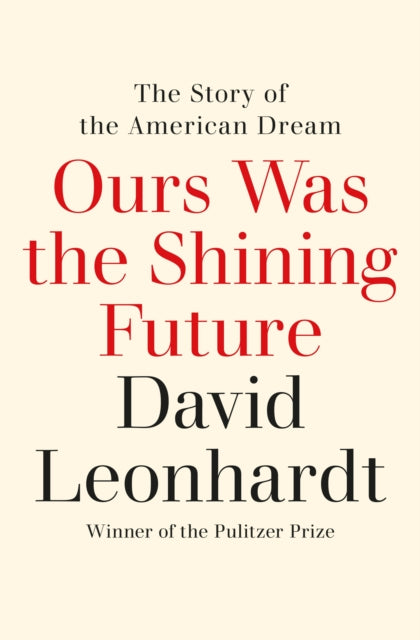 Ours Was The Shining Future