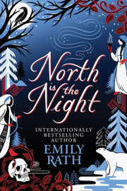 North Is The Night By Rath, Emily