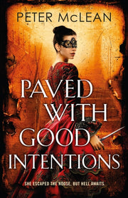 Paved With Good Intentions