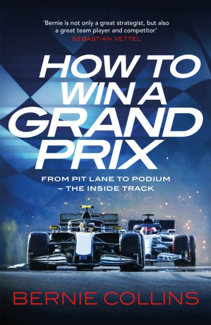 How To Win A Grand Prix By Collins, Bernie
