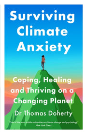 Surviving Climate Anxiety By Doherty, Thomas