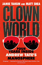 Clown World By Tahsin, Jamie
