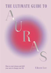 Ultimate Guide To Auras