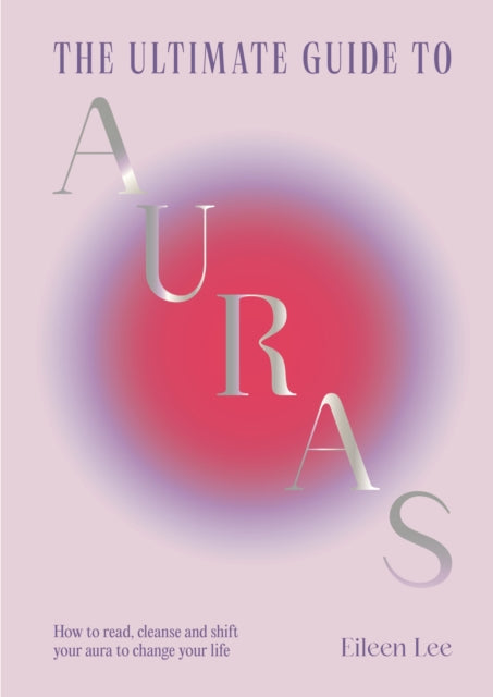 Ultimate Guide To Auras