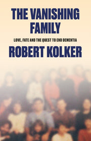 Vanishing Family By Kolker, Robert