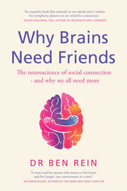 Why Brains Need Friends By Rein, Ben