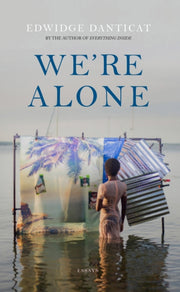 Were Alone By Danticat, Edwidge