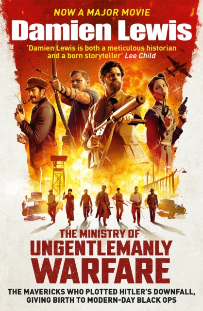 Ministry Of Ungentlemanly Warfare Film By Lewis, Damian