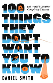 100 Things They Dont Want You To Know