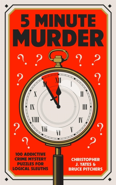 5 Minute Murder 100 Crime Mystery Puzzle By Yates, Christopher J