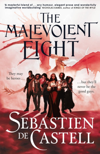 Malevolent Eight By Sebastien De Castell