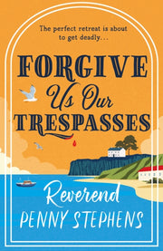 Forgive Us Our Trespasses By Stephens, Penny