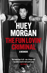Fun Lovin Criminal By Morgan, Huey