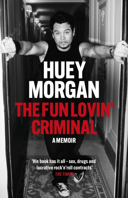 Fun Lovin Criminal By Morgan, Huey