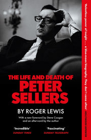 Life & Death Of Peter Sellers