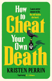 How To Cheat Your Own Death