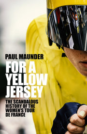 For A Yellow Jersey By Maunder, Paul