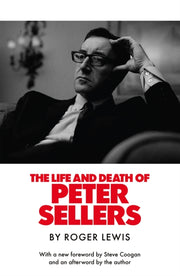 Life & Death Of Peter Sellers