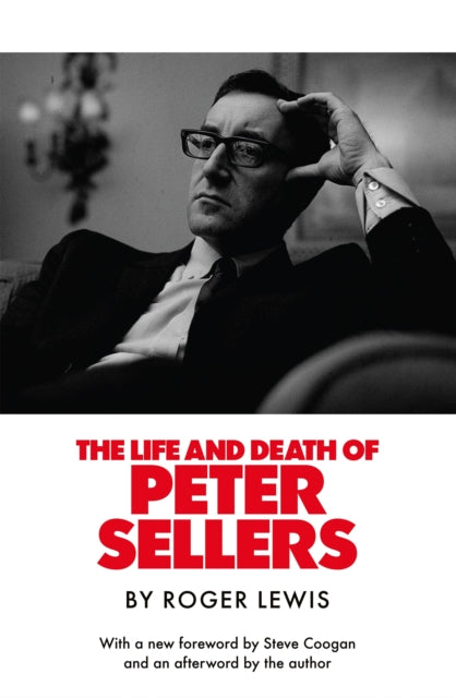 Life & Death Of Peter Sellers