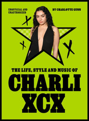 Life Style & Music Of Charli Xcx By Gunn, Charlotte