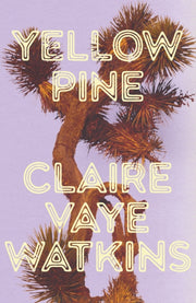 Yellow Pine By Watkins, Claire