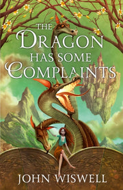 Dragon Has Some Complaints By Wiswell, John